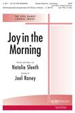 Joy in the Morning - SATB w/4-Hand Piano-Digital Download