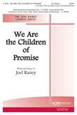 We Are the Children of Promise - SATB & Unison Choir (or Solo) w/opt. Inst.-Dig