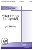 What Brings Us Together - SATB-Digital Download