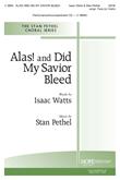 Alas! and Did My Savior Bleed - SATB w/opt. Flute (or Violin)-Digital Download