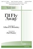 I'll Fly Away - SATB w/opt. Rhythm-Digital Download