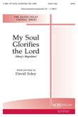 My Soul Glorifies the Lord (Mary's Magnificat) - SATB-Digital Download