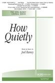 How Quietly - 2-Part Mixed w/ opt. Children's Choir (or Soloist)-Digital Version