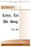 Come, Let Us Sing - SATB-Digital Download