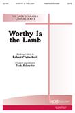 Worthy Is the Lamb - SATB-Digital Download
