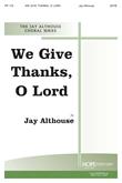 We Give Thanks, O Lord-Digital Download