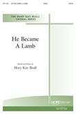 He Became a Lamb - SATB-Digital Download