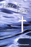 Here Is Love - Easter Cantata-Digital Download