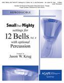 Small But Mighty Vol 4 for 12 Bells with Percussion-Digital Download