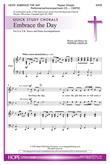 Embrace the Day - SATB-Digital Download