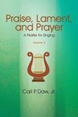 Praise Lament and Prayer: A Psalter for Singing Vol. 3 Cover Image