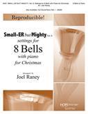 Small-ER But Mighty Vol. 6 Settings for 8 Bells with Piano for Christmas Cover Image