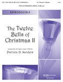 Twelve Bells of Christmas The - 3-6 Ringers 12 Bells C5-G6 Vol. 2 Cover Image