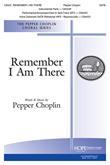 Remember I Am There - SATB Cover Image