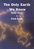 Only Earth We Know The - Fred Kaan Hymn Collection Cover Image