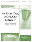 We Praise Thee O God Our Redeemer Cover Image