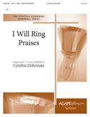 I Will Ring Praises - 3-5 Octave Cover Image