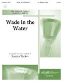 Wade in the Water - 3-5 Octave