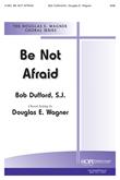 Be Not Afraid - SAB Cover Image