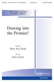 Dancing Into the Promise - Three-Part Mixed Cover Image