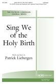 Sing We of the Holy Birth - SATB