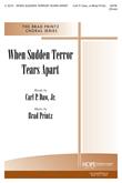 When Sudden Terror Tears Apart - SATB Divisi
