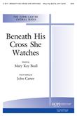 Beneath His Cross She Watches - SAB Cover Image