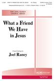 What a Friend We Have in Jesus - SATB and Children's Choir Cover Image