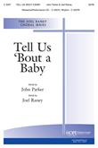 Tell Us 'Bout a Baby - SATB Cover Image