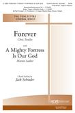 Forever/A Mighty Fortress Is Our God - SATB