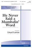 He Never Said a Mumbalin' Word - SATB Cover Image