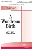 Wondrous Birth A - SATB and Unison Choir Cover Image