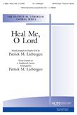 Heal Me O Lord - SATB w-Flute or Oboe Cover Image