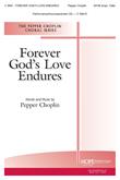 Forever God's Love Endures - SATB w-opt. Cello (included) Cover Image