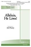 Alleluia, He Lives!-SAB
