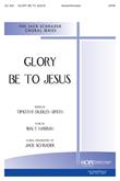 Glory Be to Jesus - SATB Cover Image