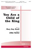 You Are a Child of the King - SATB Cover Image