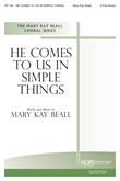 He Comes to Us in Simple Things - 2-Part Cover Image