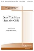 Once You Have Seen the Child - Two-Part Mixed Cover Image