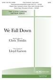 We Fall Down - SATB Cover Image