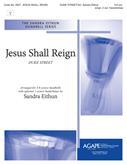 Jesus Shall Reign - 3-6 oct. w-opt. handchimes Cover Image